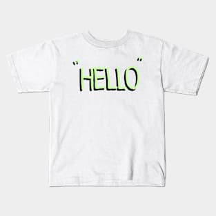 Hello my friend Kids T-Shirt